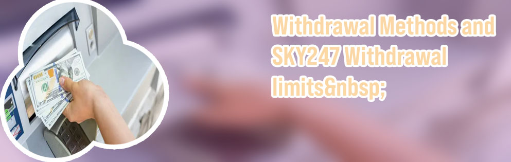 Withdraw money from sky247